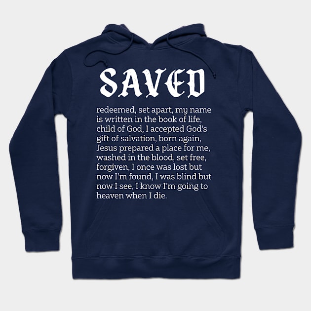 Saved Hoodie by jeradsdesign